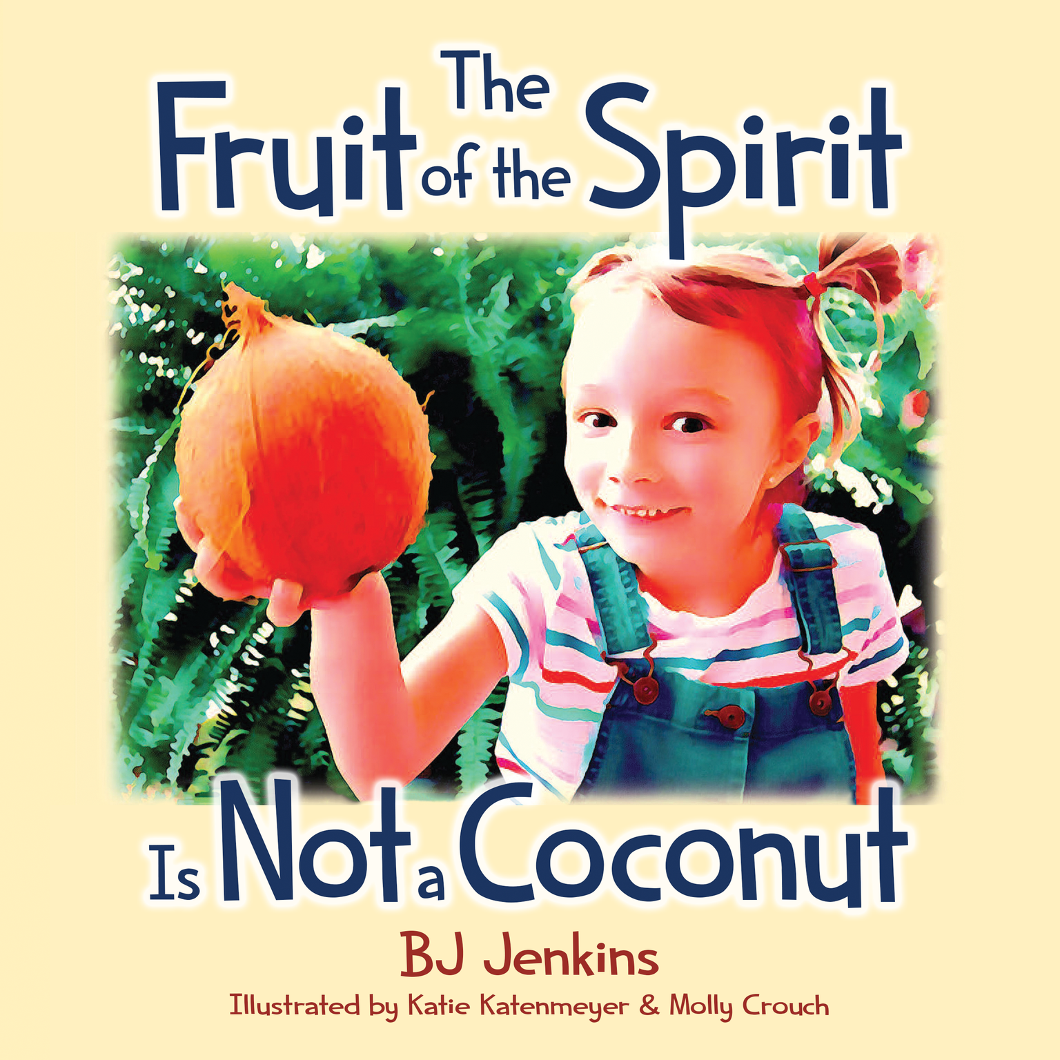 The Fruit of the Spirit is Not a Coconut for Kids